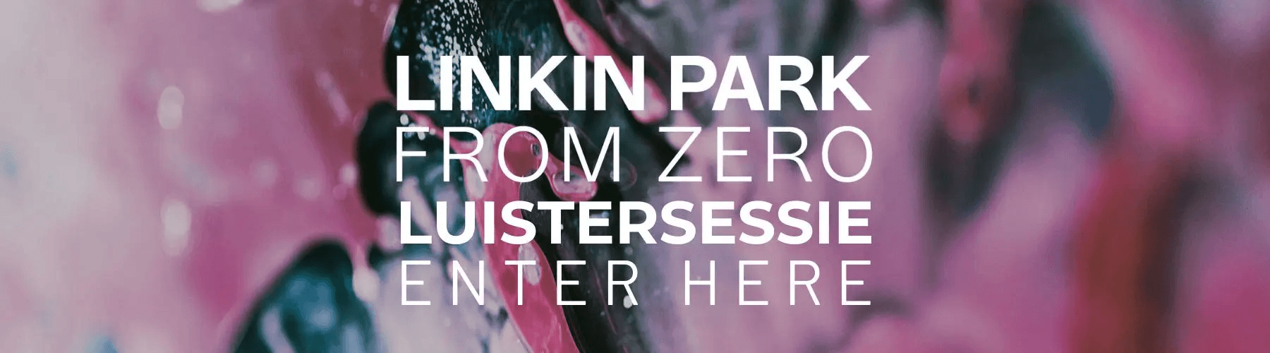 Blog 'FROM ZERO LUISTERSESSIE' afbeelding